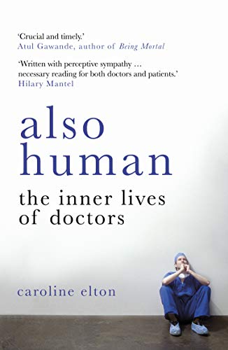 Also Human: The Inner Lives of Doctors von Windmill Books