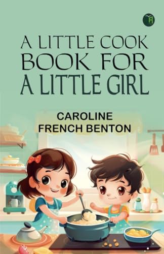 A little cook book for a little girl von Zinc Read