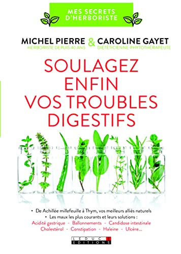 Soulagez enfin vos troubles digestifs Soulagez enfin vos troubles digestifs von LEDUC.S