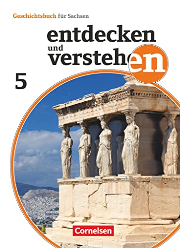 Entdecken und verstehen - Geschichtsbuch - Sachsen 2019 - 5. Schuljahr: Von den Anfängen der Geschichte bis zum antiken Griechenland - Schulbuch von Cornelsen Verlag GmbH