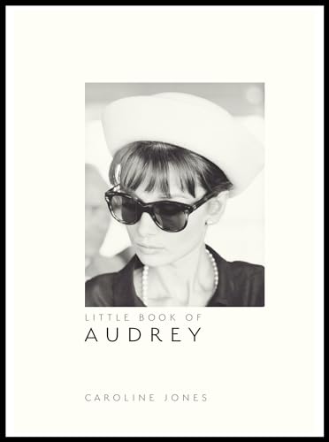 Little Book of Audrey Hepburn: New Edition (Little Books of Fashion) von Welbeck Publishing Group