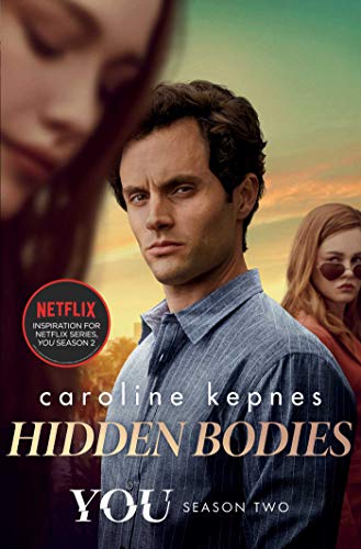Hidden Bodies. TV Tie-In: The sequel to Netflix smash hit YOU (YOU series, Band 2)