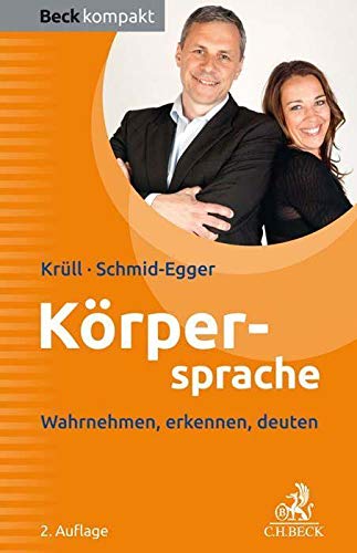 Körpersprache: Wahrnehmen, erkennen, deuten (Beck kompakt)