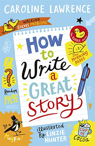 How To Write a Great Story von Piccadilly Press