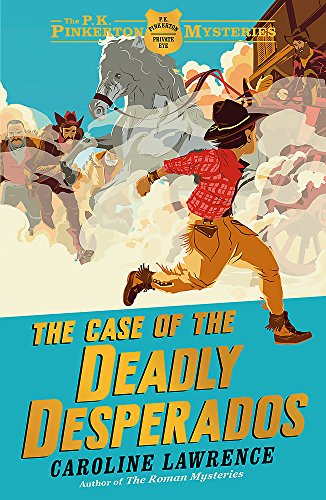 The Case of the Deadly Desperados: Book 1 (The P. K. Pinkerton Mysteries, Band 1) von Orion Children's Books