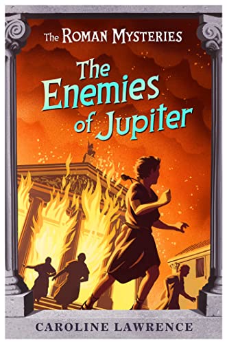 The Enemies of Jupiter: Book 7 (The Roman Mysteries, Band 7)