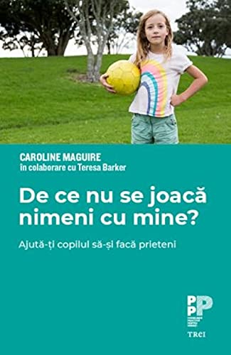De Ce Nu Se Joaca Nimeni Cu Mine? von Trei