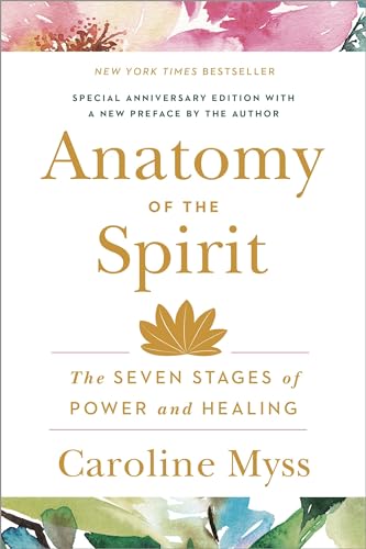 Anatomy of the Spirit: The Seven Stages of Power and Healing von Harmony