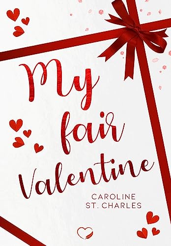 My fair Valentine: Liebesroman von Federherz Verlag (Nova MD)
