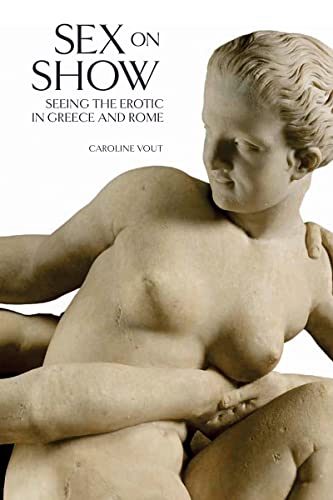 Sex on Show: Seeing the Erotic in Greece and Rome von Roli Books
