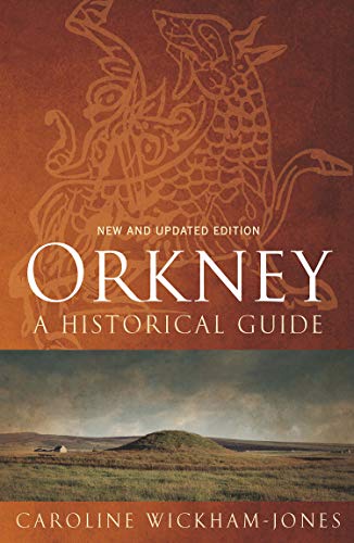 Orkney: A Historical Guide von Birlinn