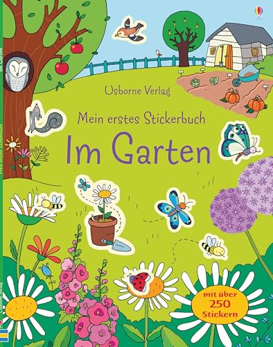 Mein erstes Stickerbuch: Im Garten (Meine ersten Stickerbücher)