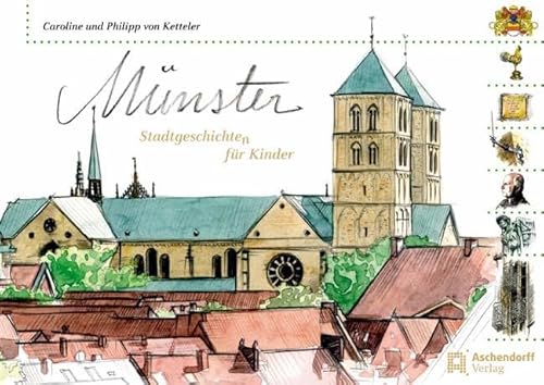 Münster -Stadtgeschichten für Kinder von Aschendorff Verlag