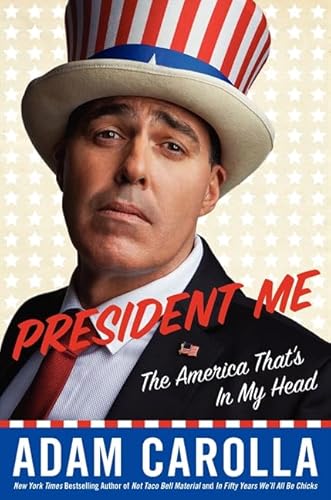 President Me: The America That's in My Head von It Books