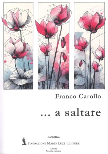 ...A saltare von Fondazione Mario Luzi