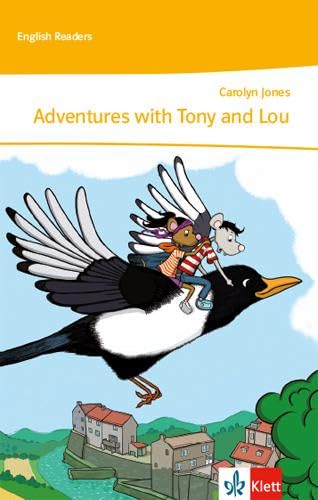 Adventures with Tony and Lou: Lektüre 1. Lernjahr (English Readers) von Klett Ernst /Schulbuch