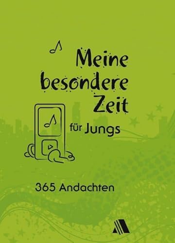 Meine besondere Zeit - für Jungs: 365 Andachten