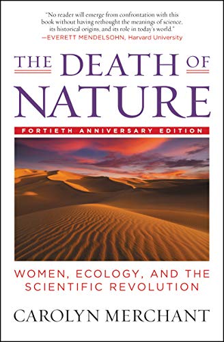 The Death of Nature: Women, Ecology, and the Scientific Revolution von HarperOne