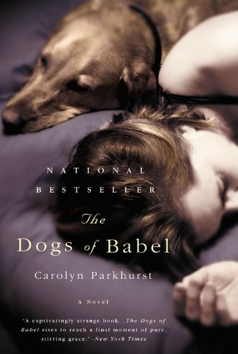 The Dogs of Babel: A Novel von Back Bay Books