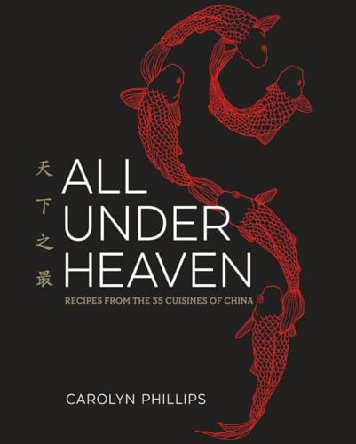 All Under Heaven: Recipes from the 35 Cuisines of China [A Cookbook] von Ten Speed Press