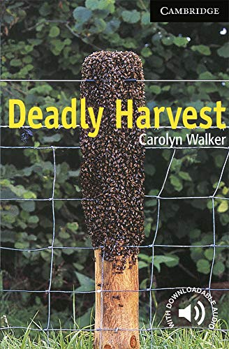 Deadly Harvest Level 6 (Cambridge English Readers) von Cambridge University Press