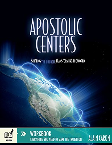 Apostolic Centers Workbook: Everything You Need to Make the Transition von Reseau Apostolique Hodos