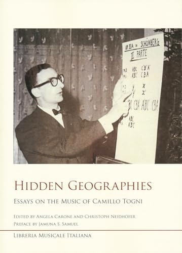 Hidden geographies essays on the music. Essays on the Music of Camillo Togni (Studi e saggi) von LIM