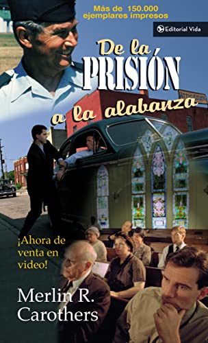 De la prisión a la alabanza: Spanish