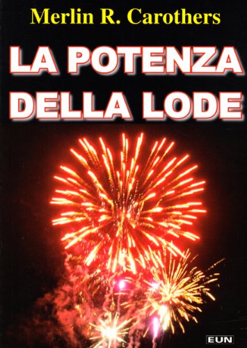 La potenza della lode (Rinnovamento nello Spirito Santo) von RINNOVAMENTO NELLO SPIRITO SANTO