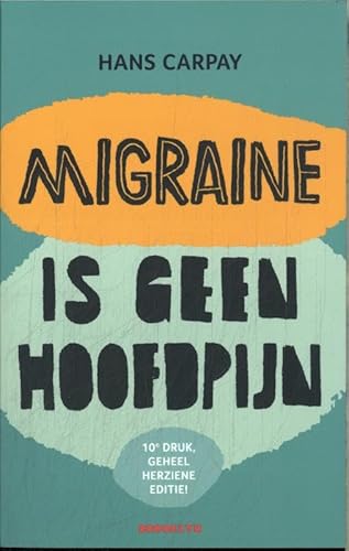 Migraine is geen hoofdpijn von Uitgeverij Brooklyn