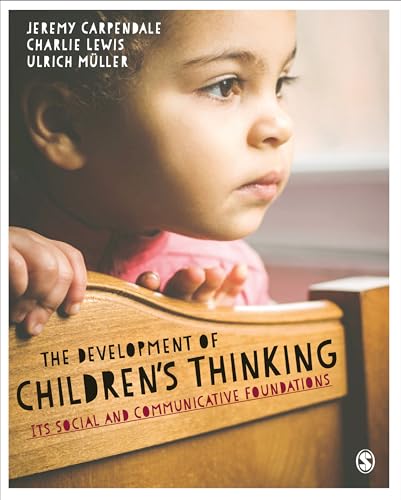 The Development of Children's Thinking: Its Social and Communicative Foundations von Sage Publications