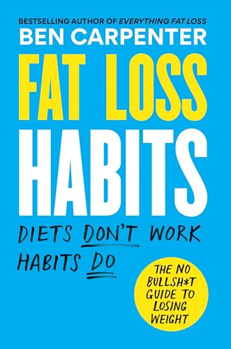 Fat Loss Habits: The No Bullsh*t Guide to Losing Weight von GARDNERS
