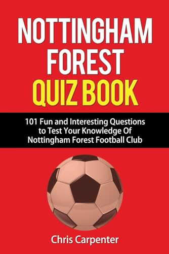 Nottingham Forest Quiz Book von Independently Published