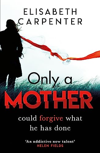 Only a Mother: A gripping psychological thriller with a shocking twist von Orion
