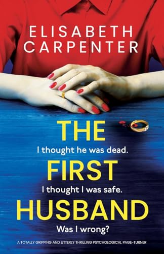 The First Husband: A totally gripping and utterly thrilling psychological page-turner von Bookouture