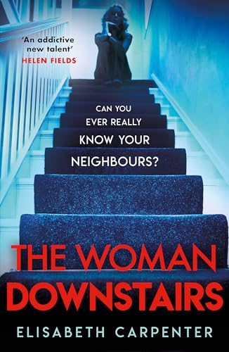 The Woman Downstairs: The psychological suspense thriller that will have you gripped von Orion