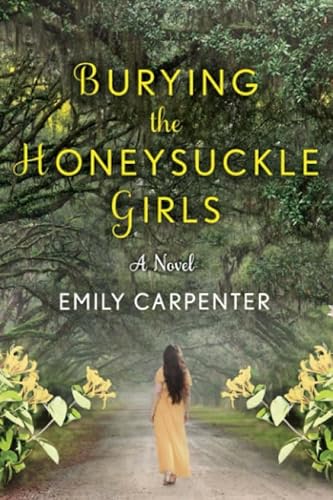 Burying the Honeysuckle Girls von Lake Union Publishing