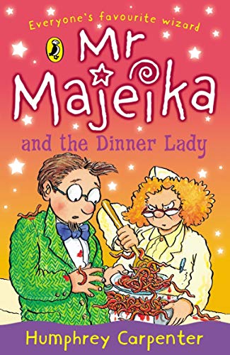 Mr Majeika and the Dinner Lady (Mr Majeika, 4)