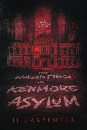 The Haunting of Kenmore Asylum von Graveside Press