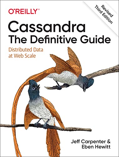Cassandra: The Definitive Guide: Distributed Data at Web Scale von O'Reilly