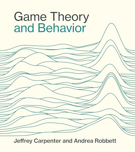 Game Theory and Behavior Game Theory and Behavior