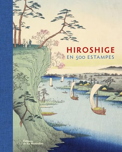 Hiroshige en 500 estampes: Estampes de la collection Alan Medeugh von MARTINIERE BL