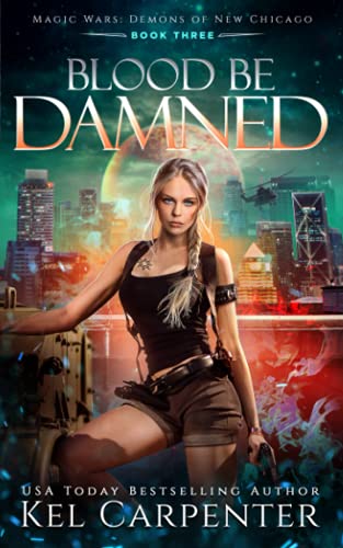 Blood be Damned: Magic Wars Blood be Damned: Magic Wars von Independently published