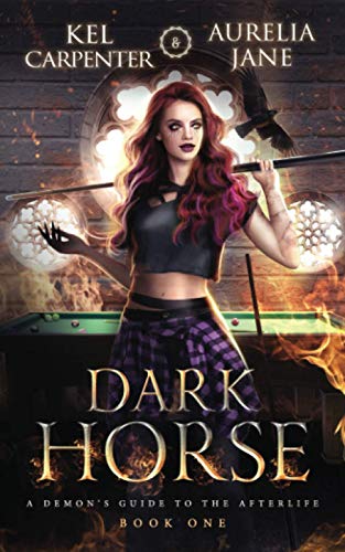Dark Horse (A Demon's Guide to the Afterlife, Band 1) von Independently published