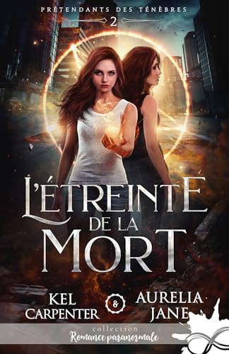 L'étreinte de la mort: Prétendants des Ténèbres, T2 L'étreinte de la mort: Prétendants des Ténèbres, T2 von COLL INFINITY