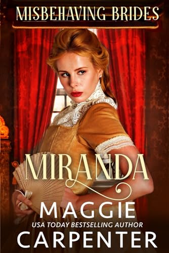 Miranda: A Steamy Historical Victorian Romance (Misbehaving Brides Book 2)