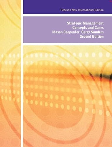 Strategic Management: Pearson New International Edition: Concepts and Cases Strategic Management: Pearson New International Edition: Concepts and Cases von Pearson Education Limited