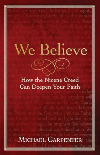 We Believe: How the Nicene Creed Can Deepen Your Faith von Abingdon Press