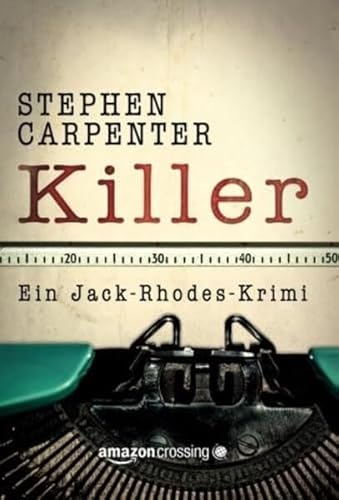Killer (Ein Jack-Rhodes-Krimi)