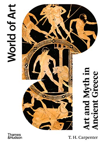 Art and Myth in Ancient Greece (World of Art): Second Edition